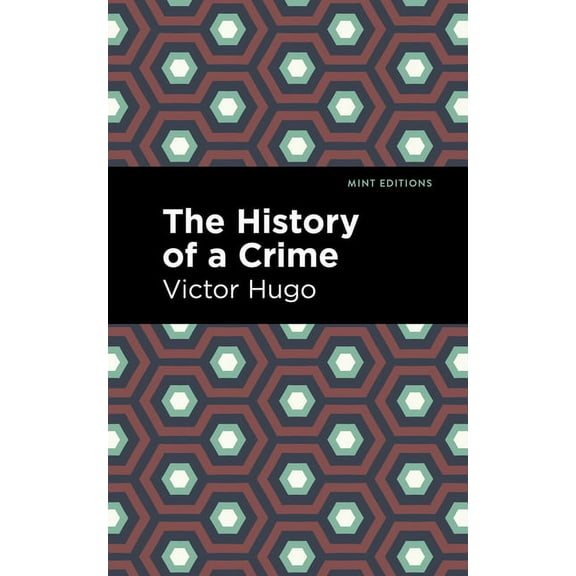 Mint Editions (Nonfiction Narratives: Es The History of a Crime, (Paperback)