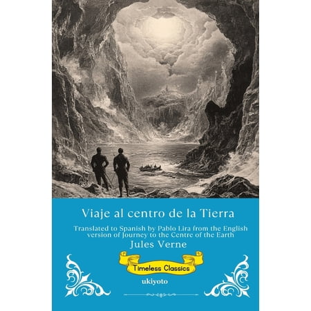 Viaje al centro de la Tierra Spanish Version of Journey to the Centre of the Earth (Paperback)