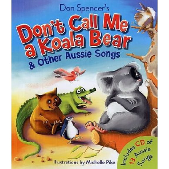 Pre-Owned Don't Call Me a Koala Bear (Hardcover) 1743001355 9781743001356