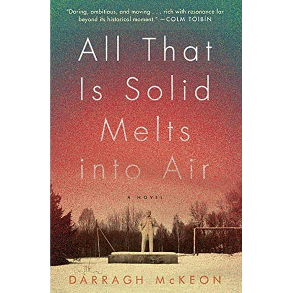 Pre-Owned All That Is Solid Melts into Air: A Novel, 9780062246875, 0062246879, Paperback, First Edition edition