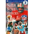 thumbnail image 1 of Pre-Owned DK NFL Readers: Super Bowl Heroes (Level 3: Reading Alone) (Paperback) 0789467577 9780789467577, 1 of 1