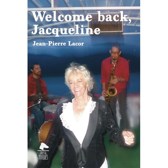 Welcome Back Jaqueline Libros del Marqués 9786078713646