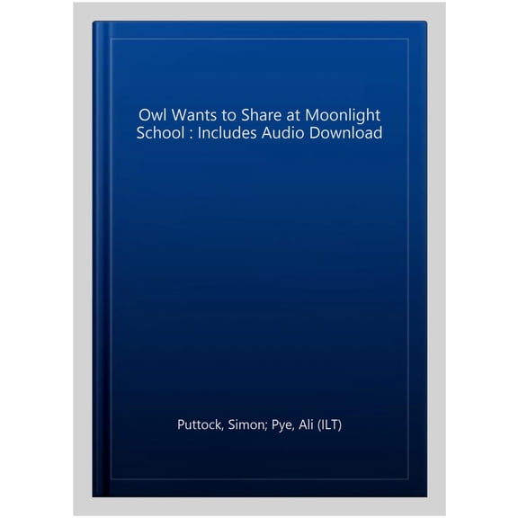 Pre-Owned Owl Wants to Share at Moonlight School Paperback