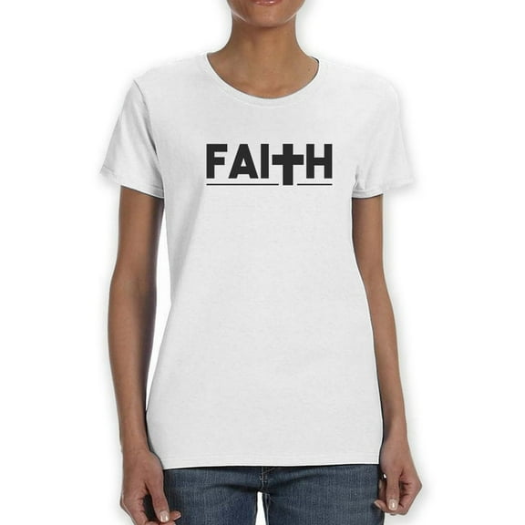 Faith Black Cross Faith Comes Firts Women White T-Shirt, Female Medium