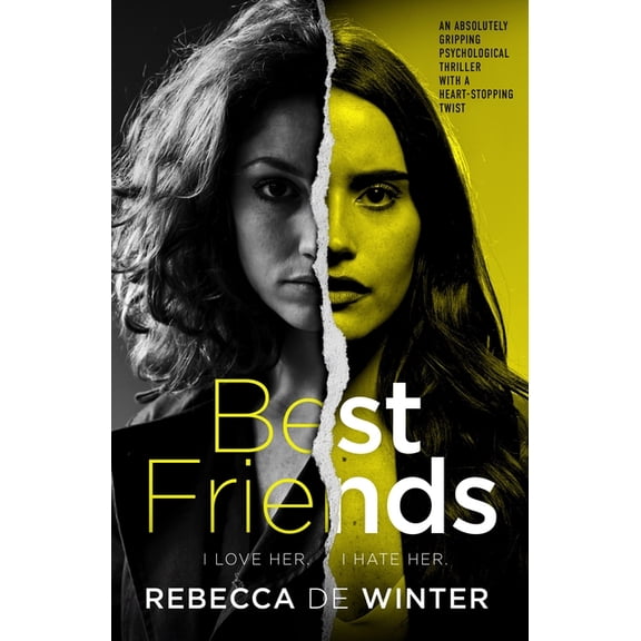 Best Friends: An Absolutely Gripping Psychological Thriller with a Heart-Stopping Twist, (Paperback)