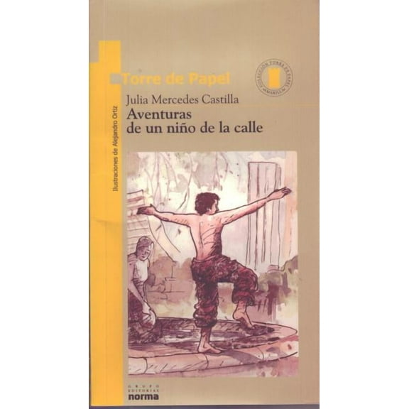 Torre Amarilla Aventuras de Un NiÃ±o de la Calle, (Paperback)