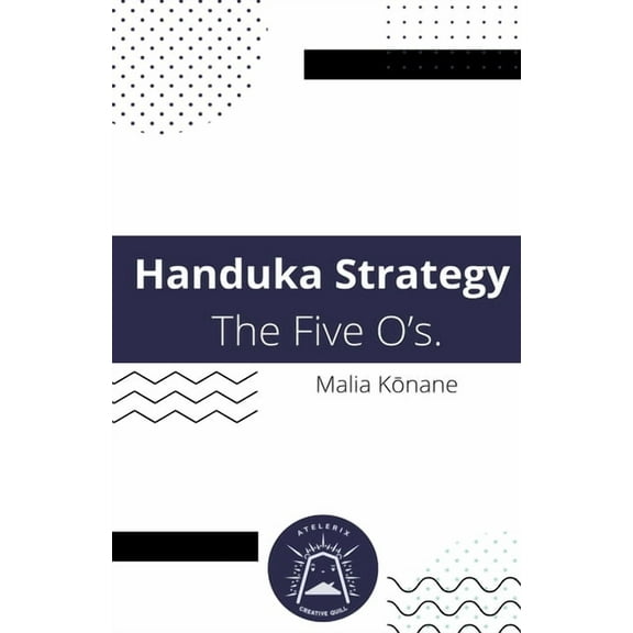 Handuka Strategy The Five O's., (Paperback)