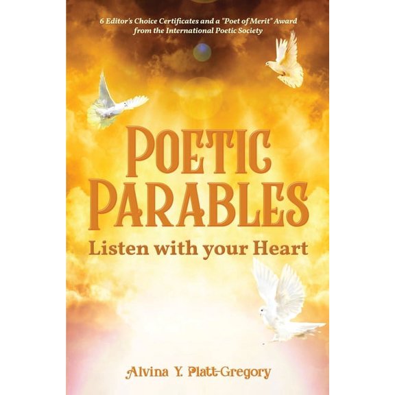 Poetic Parables: Listen with your Heart, (Paperback)