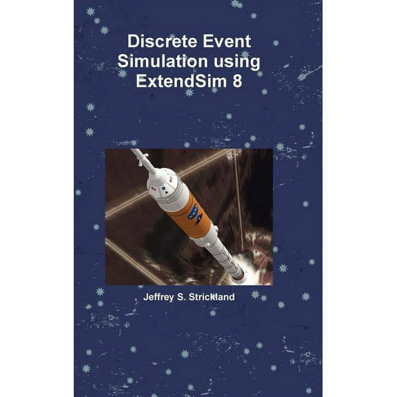 Discrete Event Simulation using ExtendSim 8, (Hardcover)