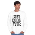 thumbnail image 3 of Best Dude Ever BFF Friendship Friend Men's Big & Tall Crewneck Sweatshirt Brisco Brands 4X, 3 of 5