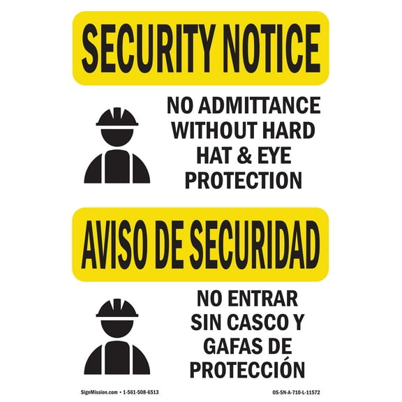 OSHA SECURITY NOTICE Sign - No Admittance Hard Hat Bilingual | Plastic Sign | Protect Your Business, Work Site, Warehouse & Shop Area | Made in the USA