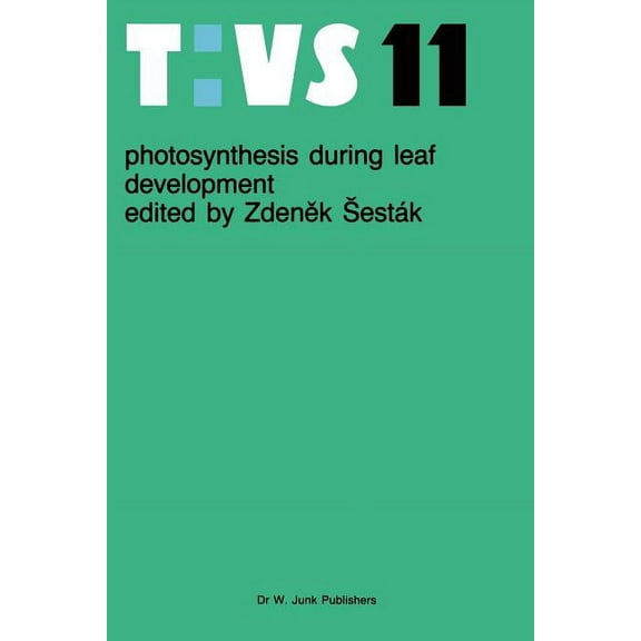 Tasks for Vegetation Science Photosynthesis During Leaf Development, Book 11, (Paperback)