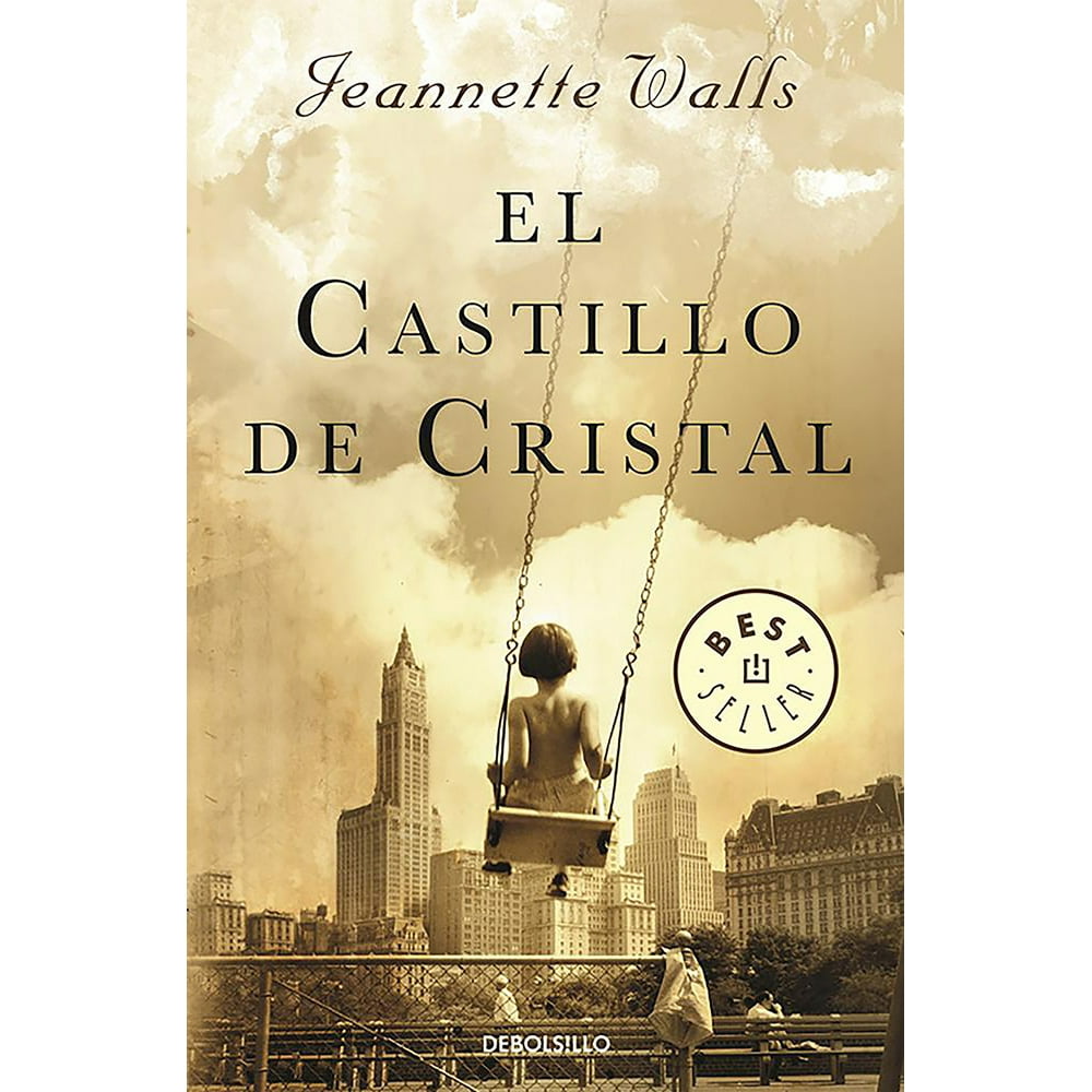 El Castillo de Cristal / The Glass Castle: A Memoir ...