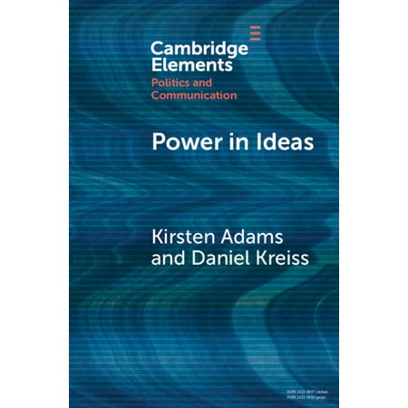 Elements in Politics and Communication Power in Ideas (Paperback)
