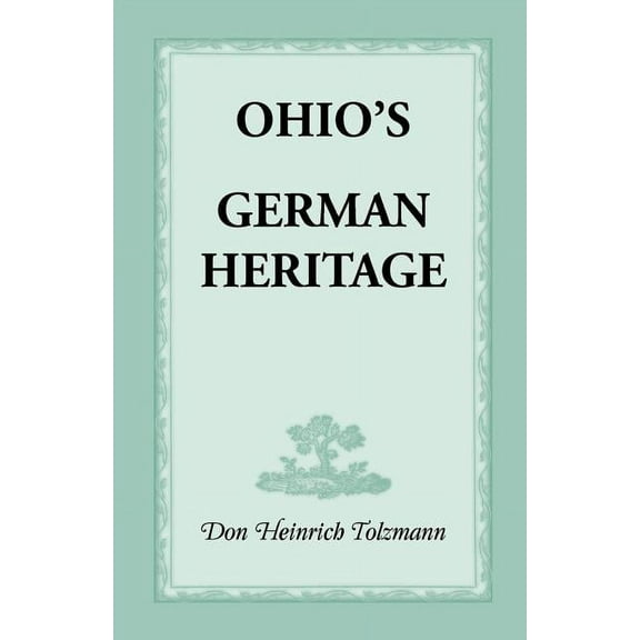 Ohio's German Heritage, (Paperback)