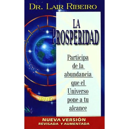 Pre-Owned La Prosperidad: Participa de la Abundancia Que el Universo Pone A Tu Alcanse (Paperback) 8479534001 9788479534004