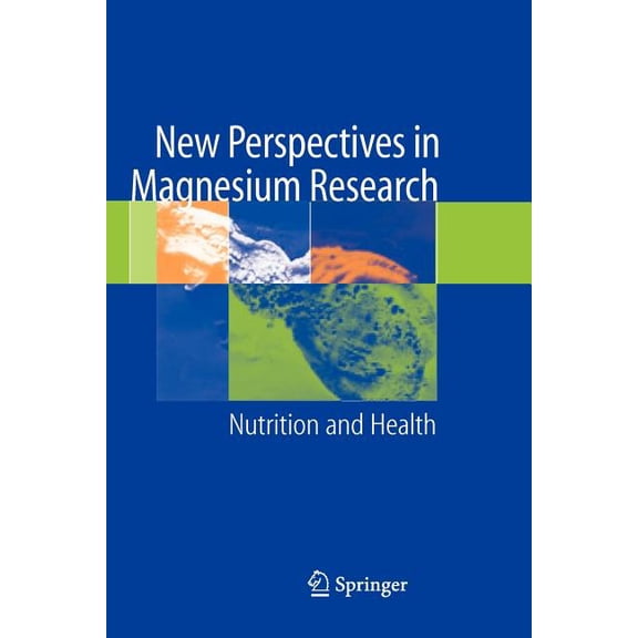 New Perspectives in Magnesium Research: Nutrition and Health, (Paperback)