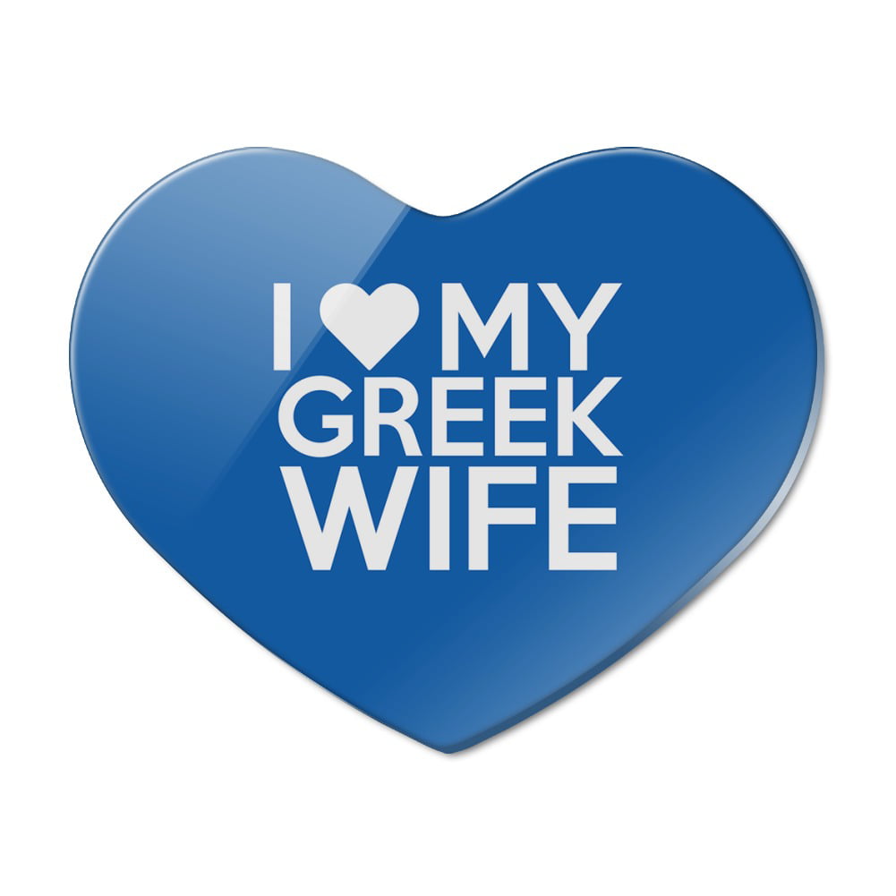 I Love My Greek Wife Heart Acrylic Fridge Refrigerator Magnet