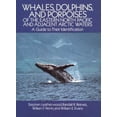 thumbnail image 1 of Pre-Owned Whales, Dolphins, and Porpoises: of the Eastern North Pacific and Adjacent Arctic Waters, A Guide to Their Identification (Paperback) 0486256510 9780486256511, 1 of 1
