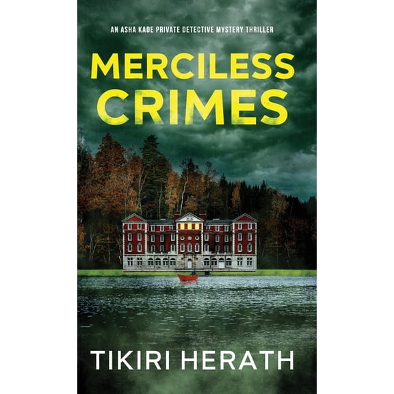 ASHA Kade Private Detective Mystery Thri Merciless Crimes: A gripping murder mystery suspense novel, Book 3, (Hardcover)