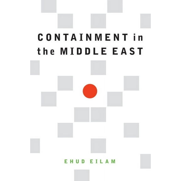 Containment in the Middle East, (Hardcover)
