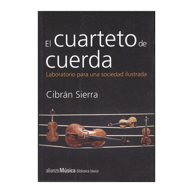 El Cuarteto de Cuerda. Laboratorio para una Sociedad Ilustrada