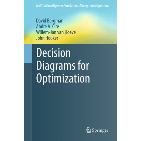 Artificial Intelligence: Foundations Th Decision Diagrams for Optimization (Hardcover)