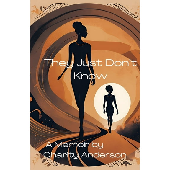 They Just Don't Know, (Paperback)