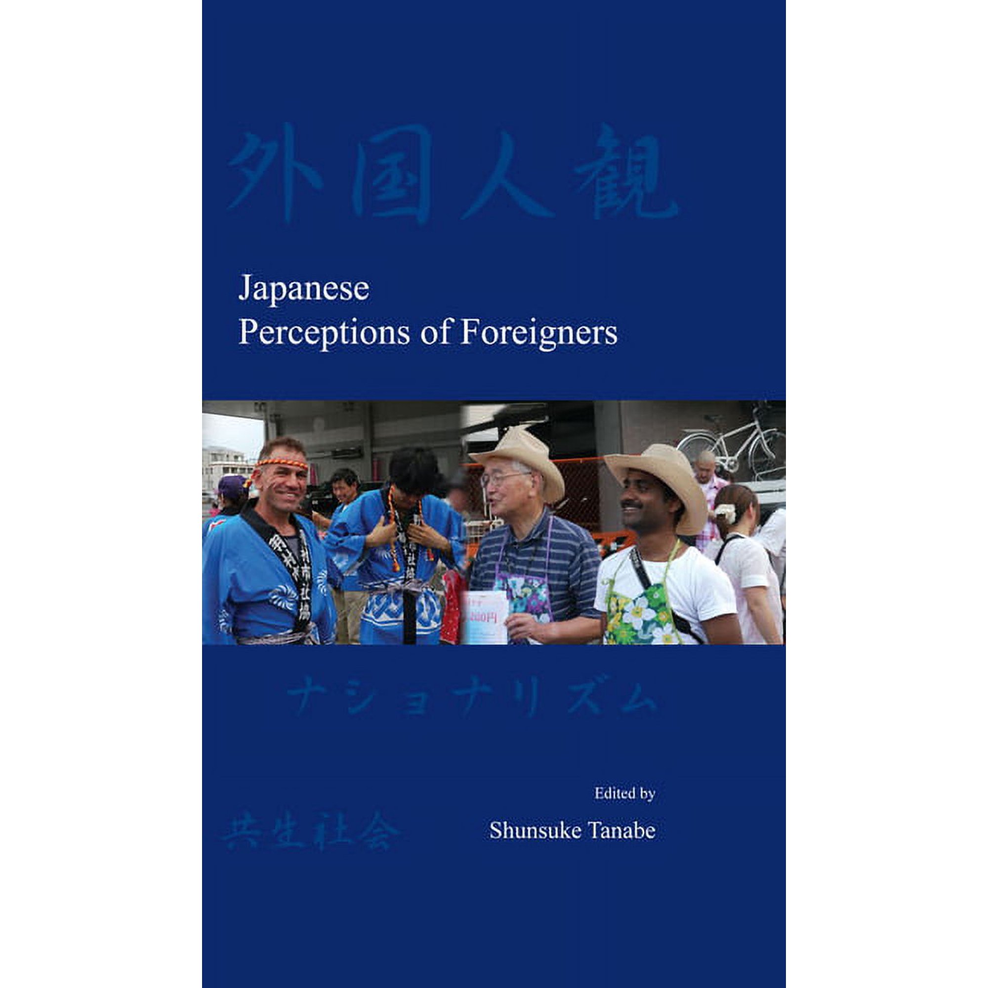 Japanese Society Series: Japanese Perceptions of Foreigners (Hardcover)