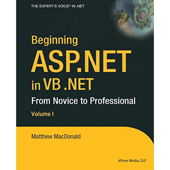 Beginning ASP.NET in VB .NET: From Novice to Professional