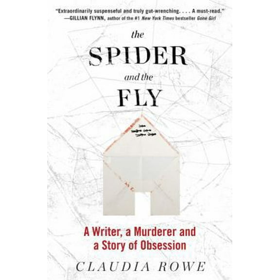 Pre-Owned The Spider and the Fly: A Writer, a Murderer, and a Story of Obsession (Paperback) 0062416138 9780062416131
