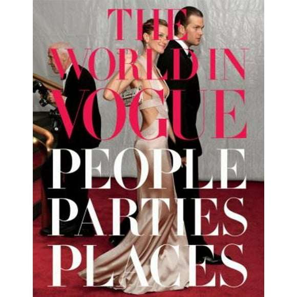 Pre-Owned The World in Vogue : People, Parties, Places (Hardcover) 9780307271877