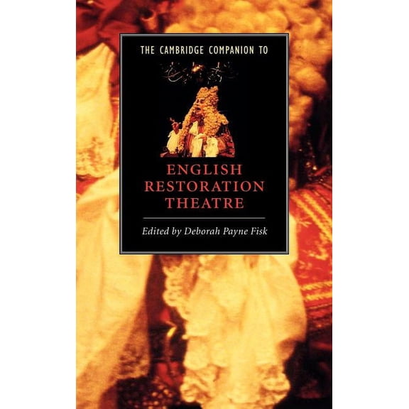 Cambridge Companions to Literature The Cambridge Companion to English Restoration Theatre, (Hardcover)