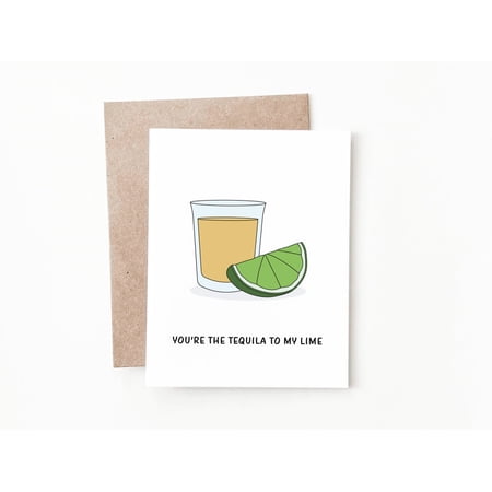 You re the Tequila to My Lime Card – Funny Greeting Card with Matching Envelope – Ideal for Friends Birthdays or Celebration Gifts