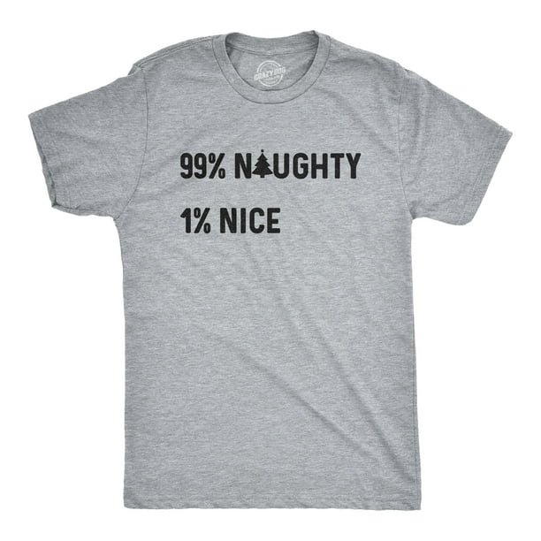 Mens 99% Naughty 1% Nice Tshirt Funny Christmas Party Graphic