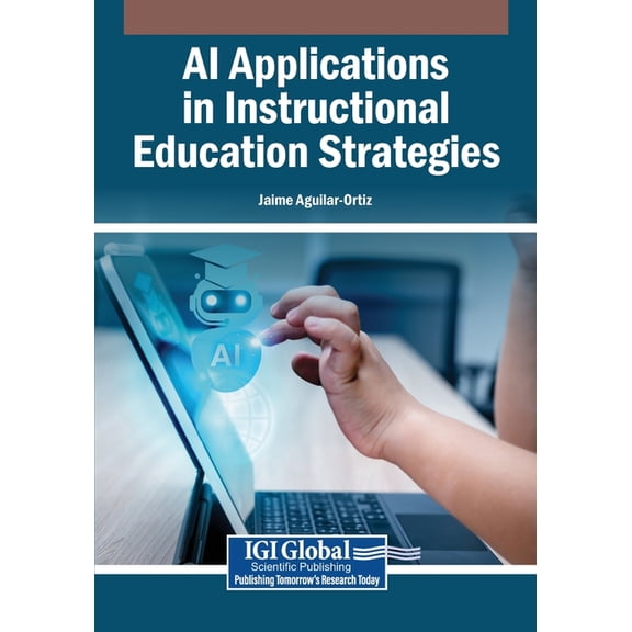 AI Applications in Instructional Education Strategies, (Paperback)