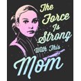 thumbnail image 2 of Women's Star Wars Mother's Day Padme Amidala The Force is Strong with this Mom  Graphic Tee Black 2X Large, 2 of 4