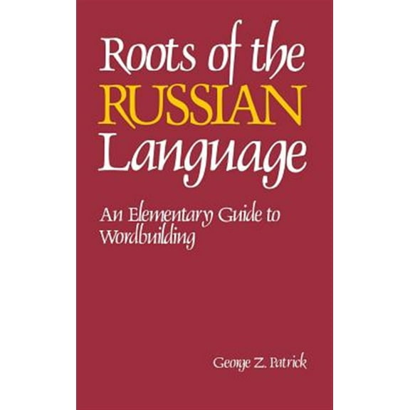 Roots of the Russian Language (Hardcover)