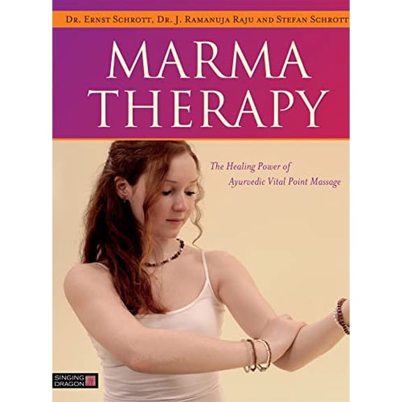 Pre-Owned Marma Therapy: The Healing Power of Ayurvedic Vital Point Massage (Hardcover) 1848192967 9781848192966