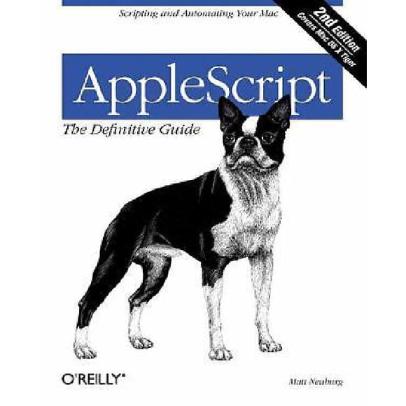AppleScript: The Definitive Guide