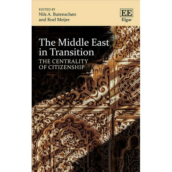 The Middle East in Transition : The Centrality of Citizenship (Hardcover)