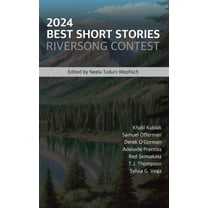 Riversong Short Story Contest 2024 Best Short Stories: Riversong Contest, Book 3, (Paperback)