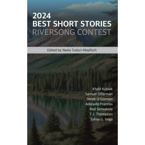 Riversong Short Story Contest 2024 Best Short Stories: Riversong Contest, Book 3, (Paperback)