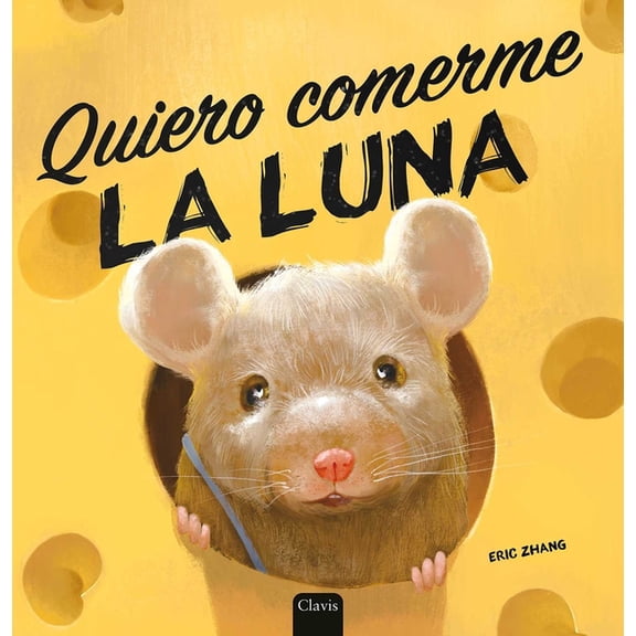 Quiero Comerme La Luna, (Hardcover)