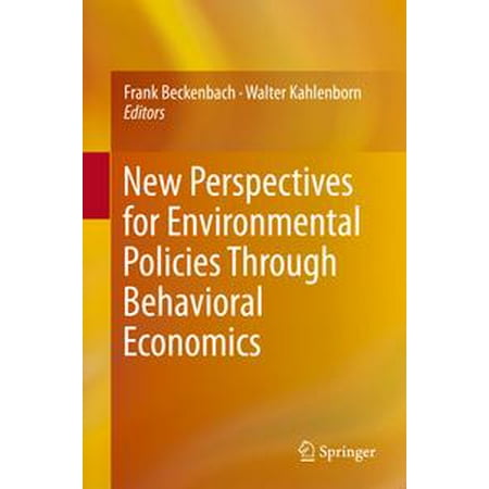New Perspectives for Environmental Policies Through Behavioral Economics -