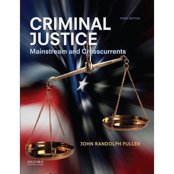 Pre-Owned Criminal Justice: Mainstream and Crosscurrents, 9780199997961, 0199997969, Paperback, 3 edition