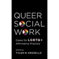 thumbnail image 1 of Queer Social Work: Cases for LGBTQ+ Affirmative Practice, 1 of 1