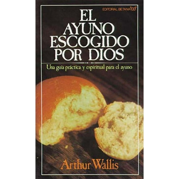 El Ayuno Escogido Por Dios, (Paperback)