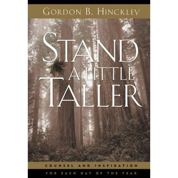 Pre-Owned Stand a Little Taller: Counsel and Inspiration for Each Day of the Year (Hardcover) 1570087679 9781570087677