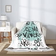 thumbnail image 2 of Sikiie Not All Who Wander Are Lost1 Cozy Flannel Fleece Throw Blanket: Lightweight & Thick for All Seasons - Perfect for Women, Men, & Kids"60"x50", 2 of 6